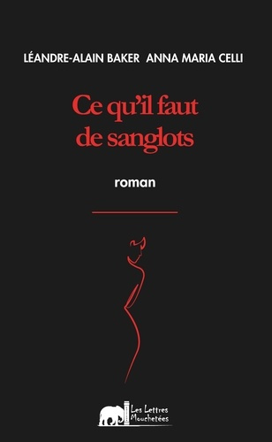 Ce qu'il faut de sanglots