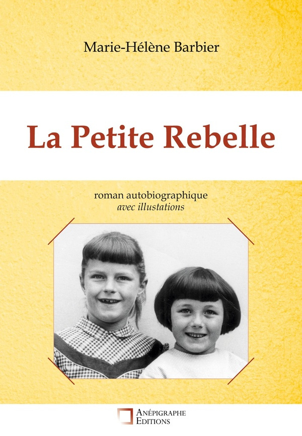 La Petite Rebelle. Avec illustrations