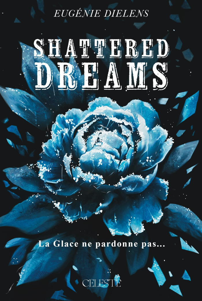 Shattered Iced Tome 1 : Shattered dreams