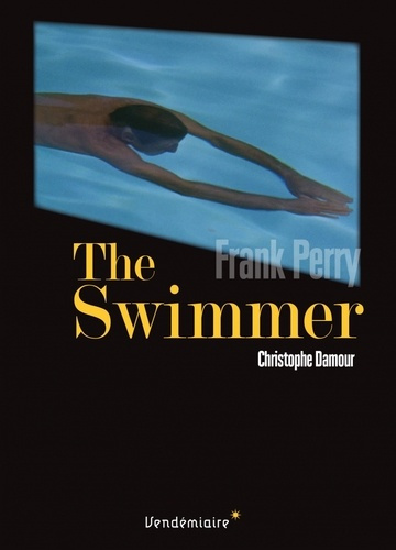The swimmer de frank perry