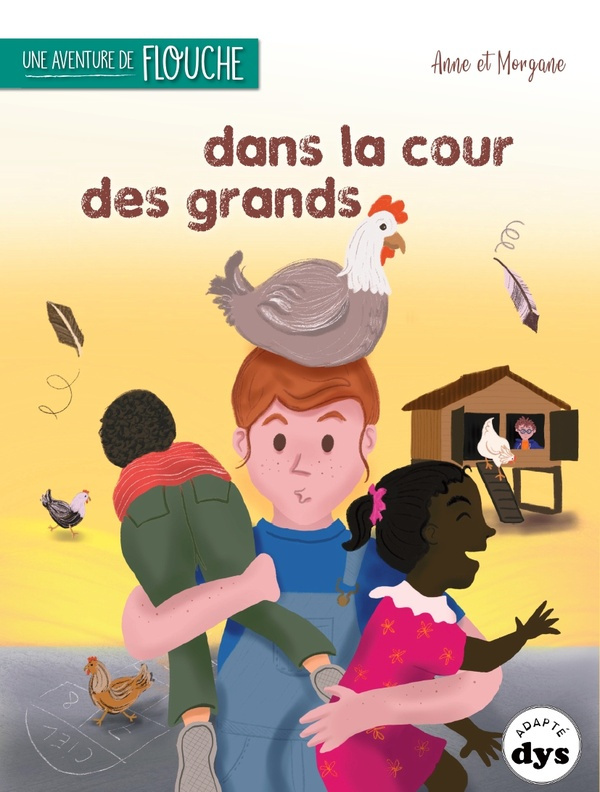 Une aventure de Flouche : Dans la cour des grands [ADAPTE AUX DYS