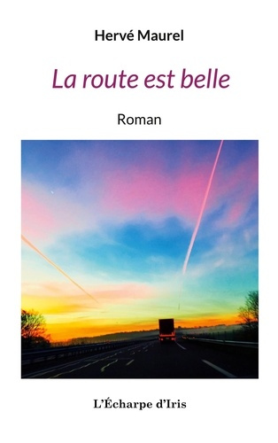 La route est belle