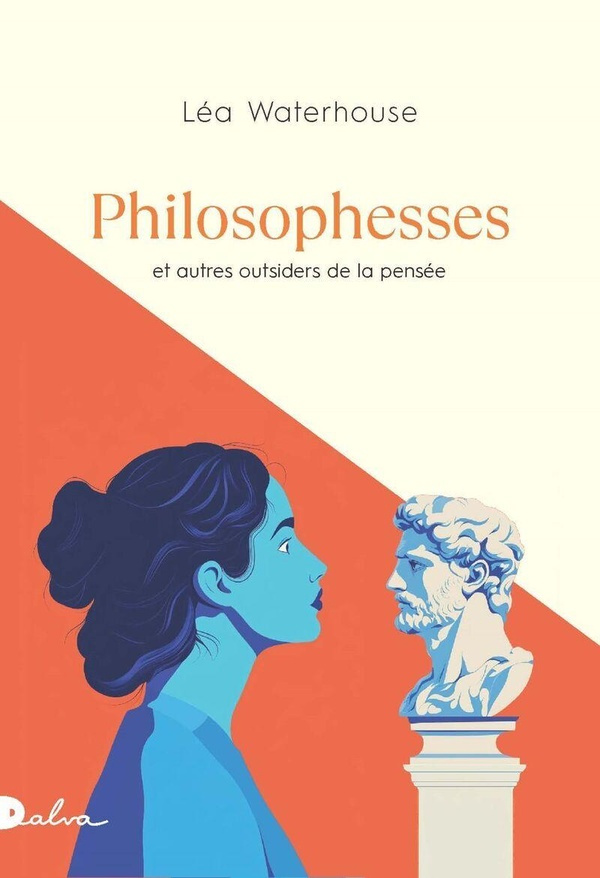 Philosophesses. Et autres outsiders de la pensée