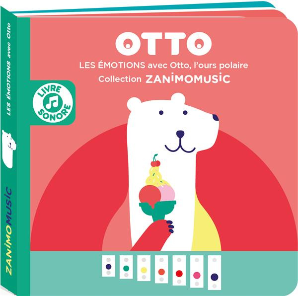 Otto. Les émotions avec Otto, l'ours polaire