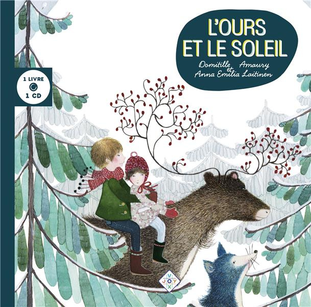 L'ours et le soleil. Avec 1 CD audio