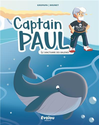 Captain Paul : Le sanctuaire des baleines