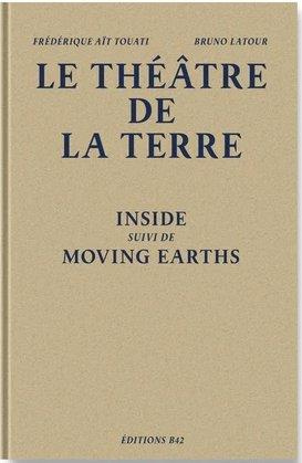 Trilogie terrestre. Inside ; Moving Earths ; Viral