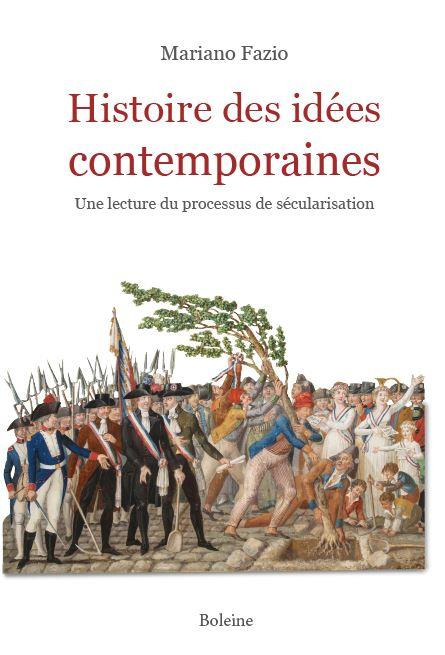 Histoire des idées contemporaines. Une lecture du processus de sécularisation