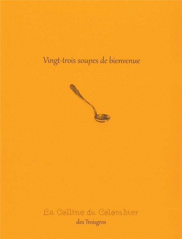 Vingt-trois soupes de bienvenue