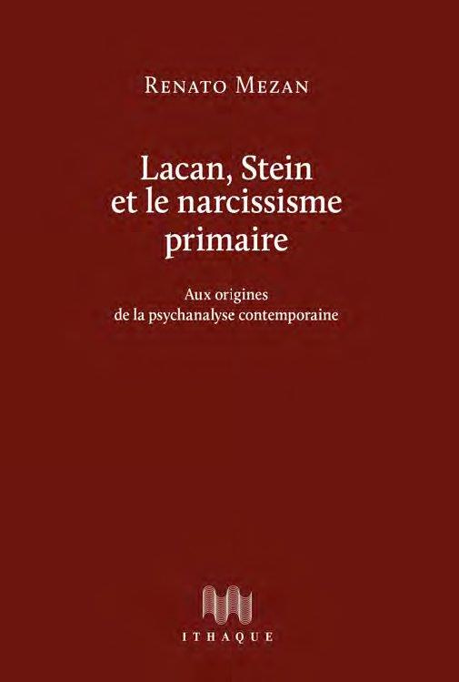 Lacan, Stein et le narcissisme primaire. Aux origines de la psychanalyse contemporaine