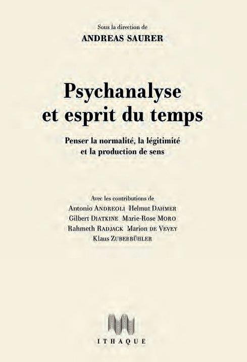 Psychanalyse et esprit du temps. Penser la normalité, la légitimité et la production de sens