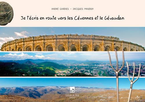 Je t'écris en route vers les Cévennes et le Gévaudan