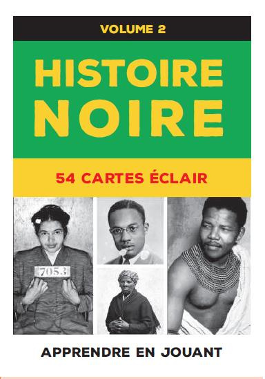 Histoire noire. Volume 2, 54 cartes éclair