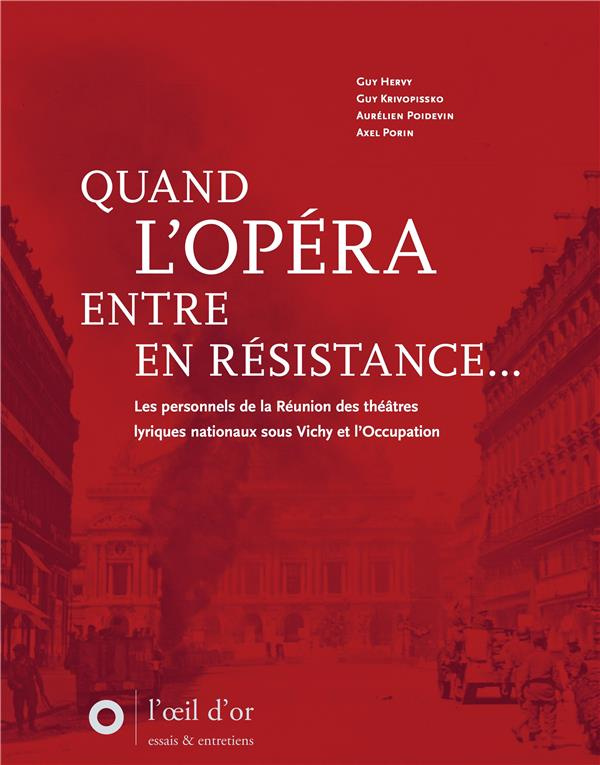 Quand l'Opéra entre en Résistance. Les personnels de la Réunion des théâtres lyriques nationaux sous