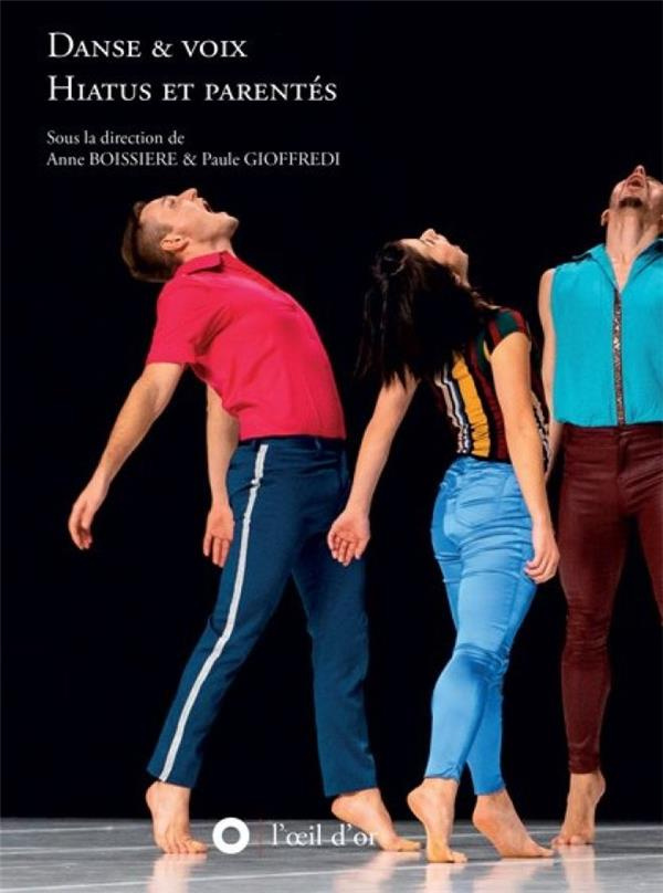 Danse et voix Hiatus et parentés