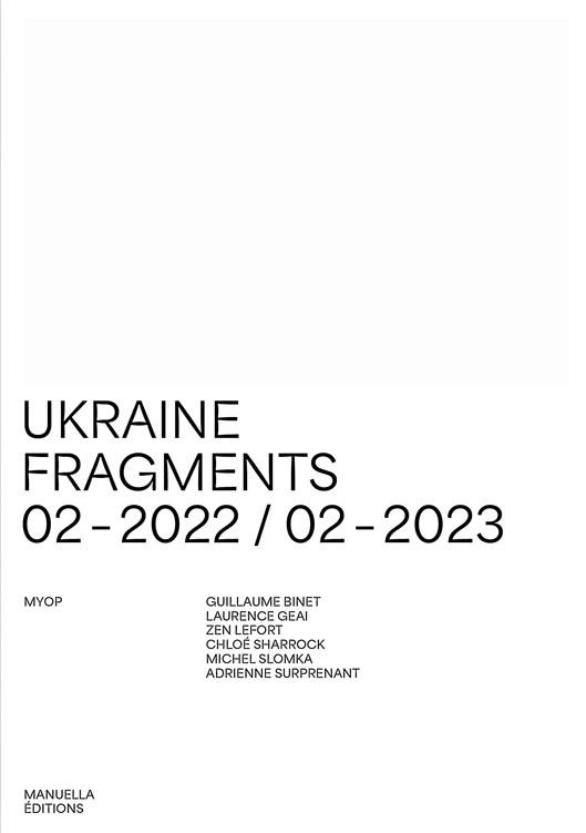 Ukraine . Fragments 02-2022 / 02-2023, Edition bilingue français-anglais