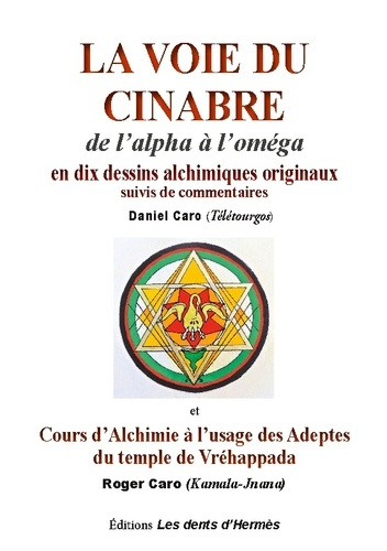 La voie du Cinabre. De l'alpha à l'oméga