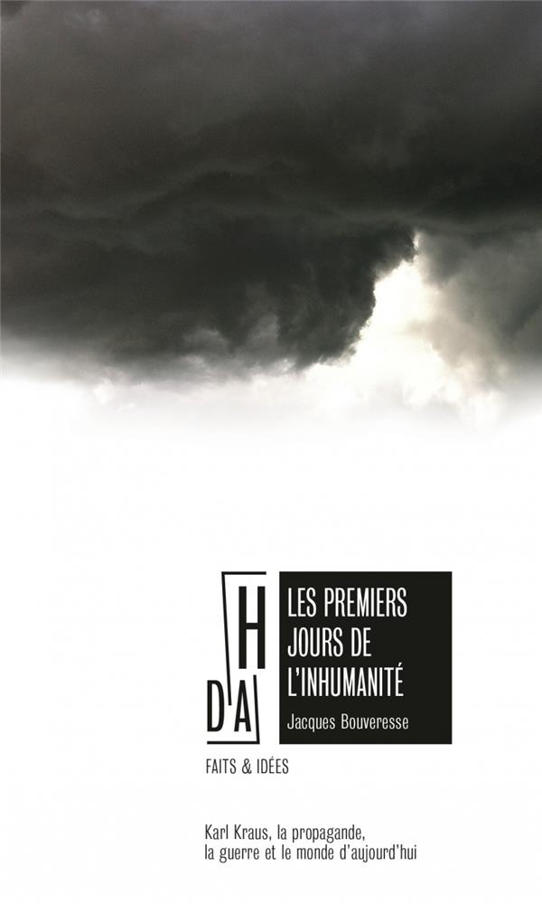 Les premiers jours de l'inhumanité
