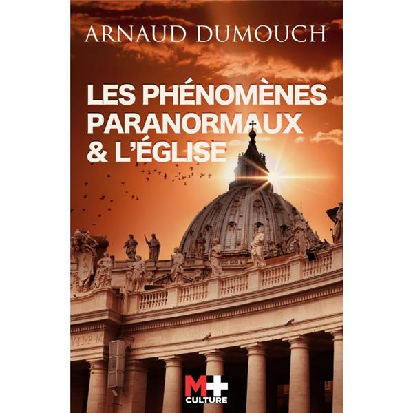 Les phénomènes paranormaux & l'église