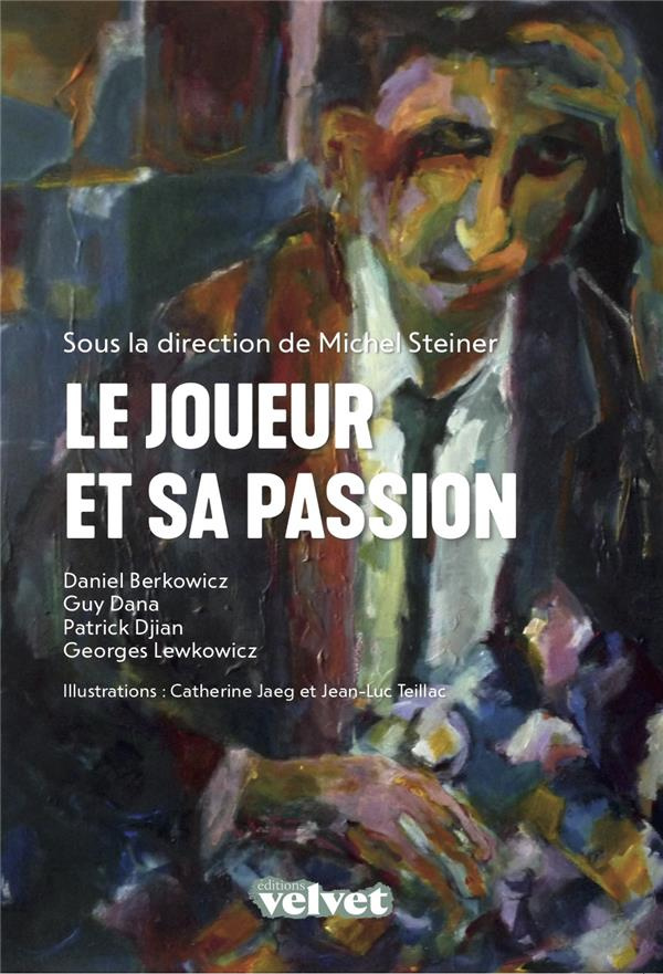 Le Joueur et sa passion