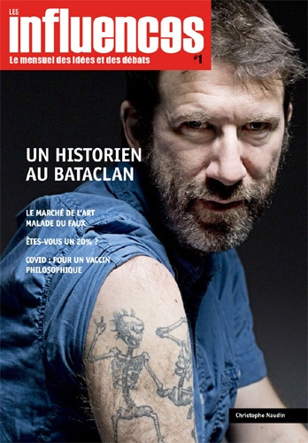Les influences. N° 1, Un historien au Bataclan