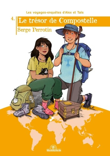 Les voyages-enquêtes d'Alex et Taïs Tome 4 : Le trésor de Compostelle