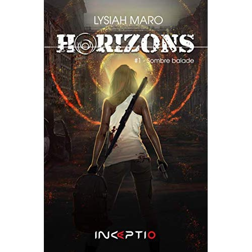 Horizons Tome 1 : Sombre balade