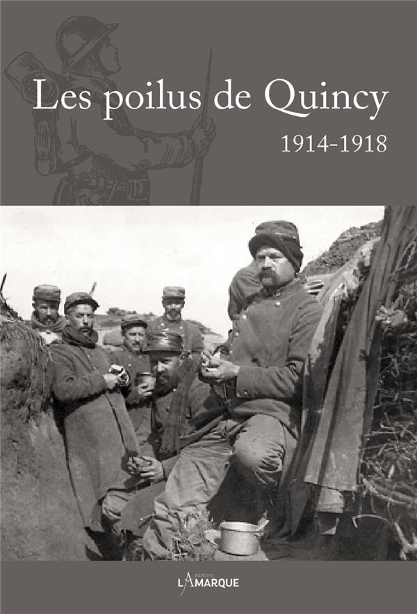 Les poilus de Quincy 1914-1918