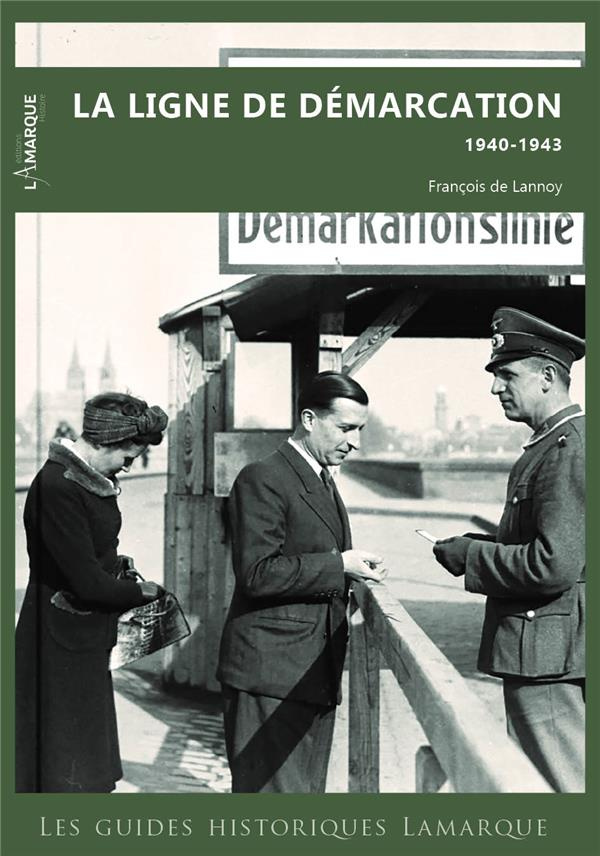 La ligne de démarcation 1940-1943