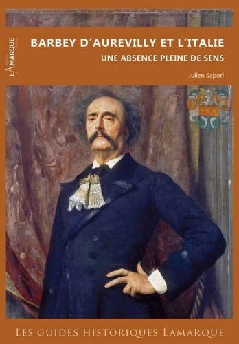 Barbey d'Aurevilly et l'Italie. Une absence pleine de sens