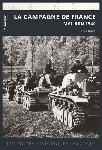 La campagne de France. Mai-juin 1940