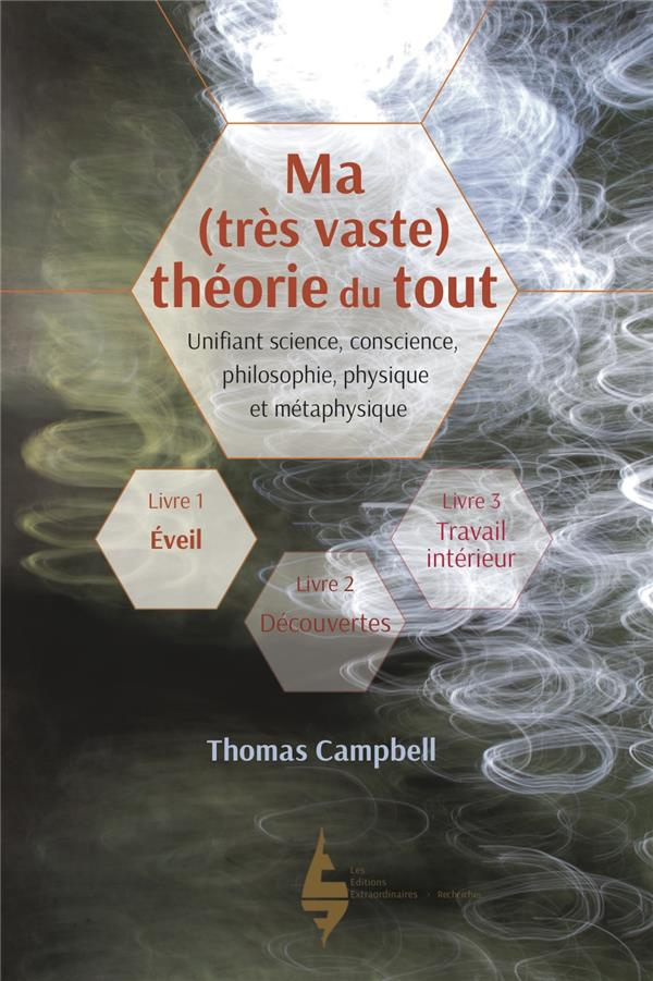 Ma (très vaste) théorie du tout. Livre 1, Eveil