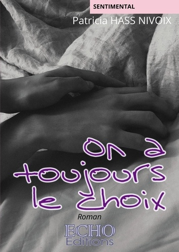 On a toujours le choix