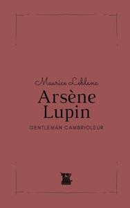Arsène Lupin. Gentleman Cambrioleur
