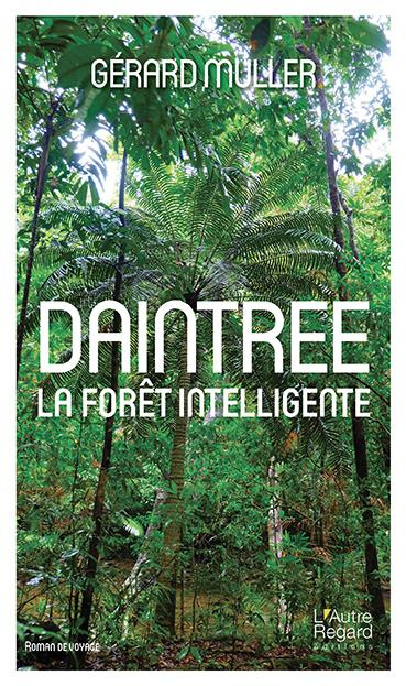 Daintree. La forêt intelligente