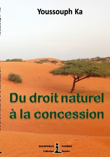 Du droit naturel à la concession. Essai