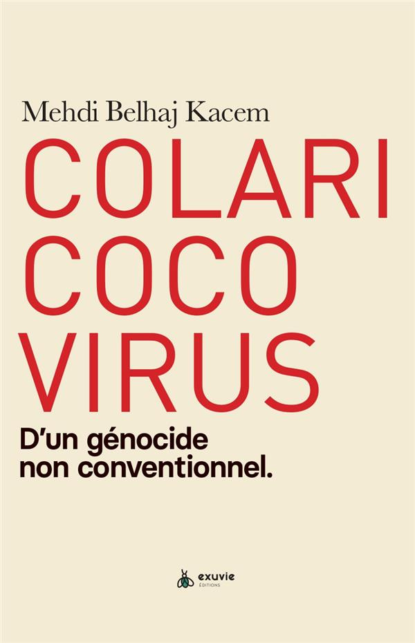 Colaricocovirus. D'un génocide non conventionnel
