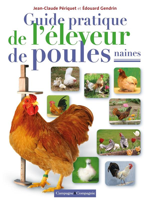 Guide pratique de l'éleveur de poules naines