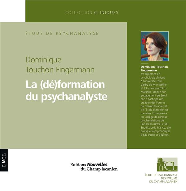 La (dé)formation du psychanalyste. Les conditions de l'acte