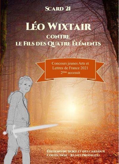 Léo Wixtair Tome 1 : Léo Wixtair contre le fils des Quatre Eléments
