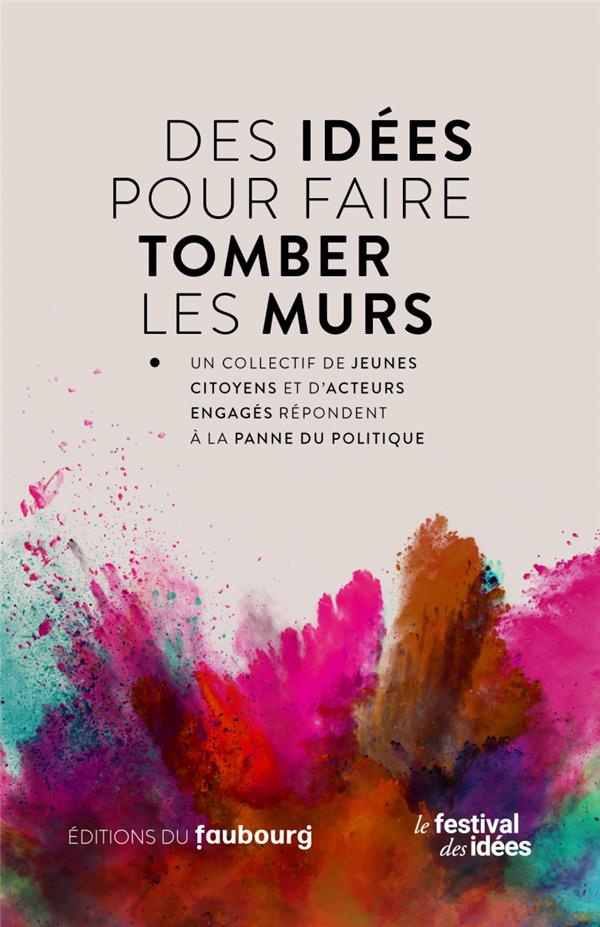 Des idées pour faire tomber les murs