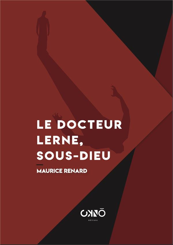 Le Docteur Lerne, sous-dieu