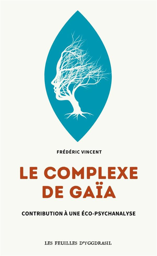 Le complexe de Gaïa