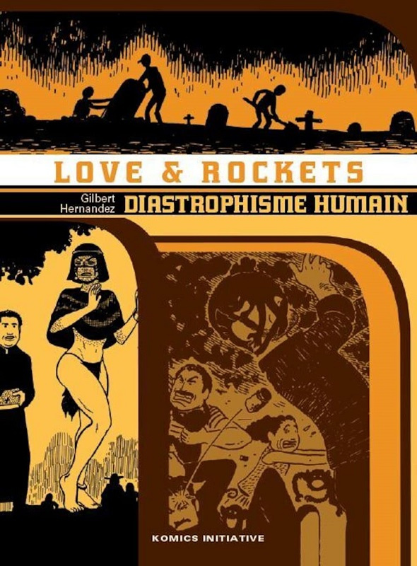 Love & Rockets Tome 4 : Diastrophisme humain