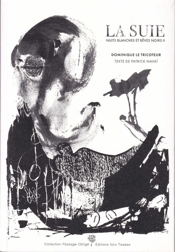 Nuits blanches et rêves noirs. La Suie