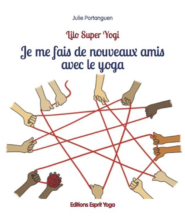 Je me fais de nouveaux amis avec le yoga