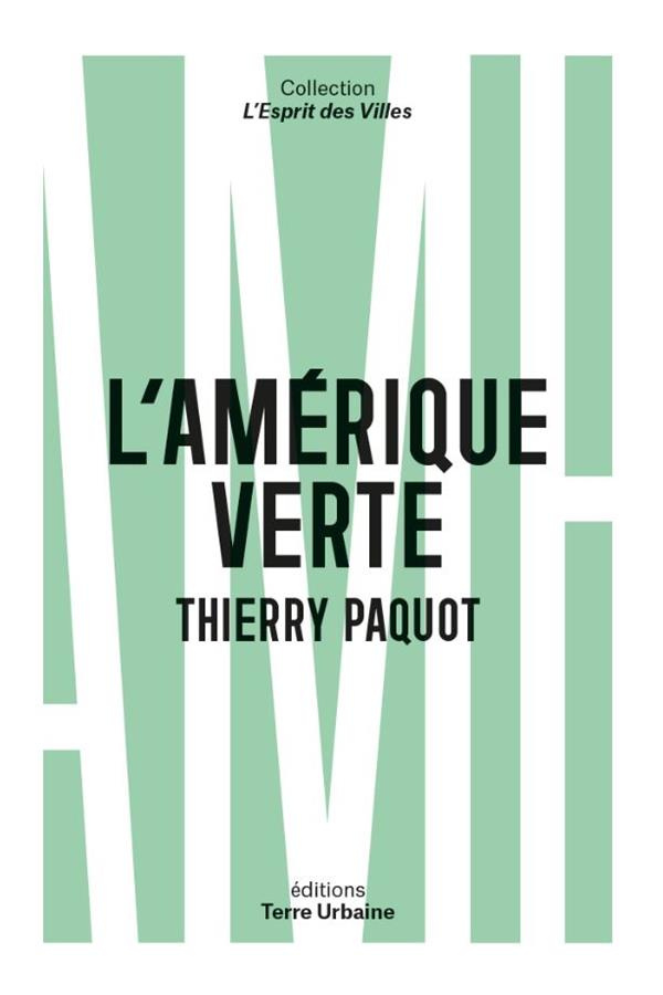 L'Amérique verte. Portraits d’amoureux de la nature