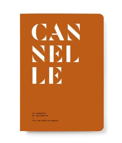 Cannelle. La cannelle en parfumerie