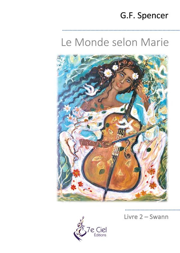 Le Monde selon Marie. Livre 2 - Swann