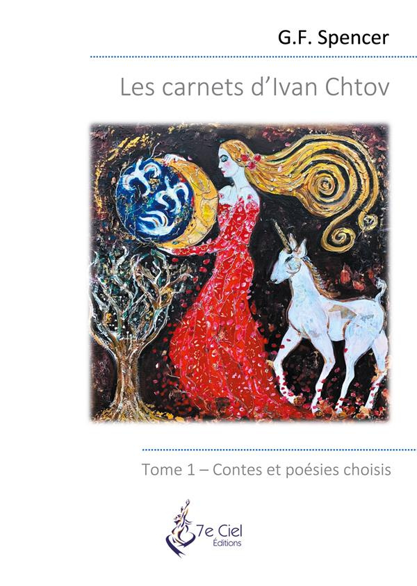 Les carnets d'Ivan Chtov Tome 1 : Contes et poésies choisis
